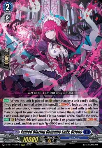 Famed Blazing Demonic Lady, Oriens