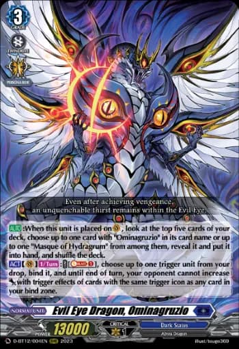 Evil Eye Dragon, Ominagruzio