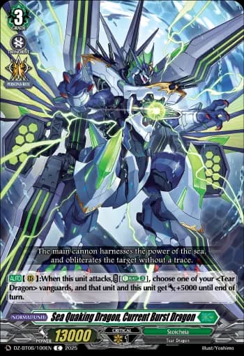 Sea Quaking Dragon, Current Burst Dragon