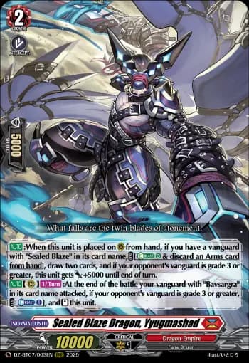 Sealed Blaze Dragon, Yyugmashad