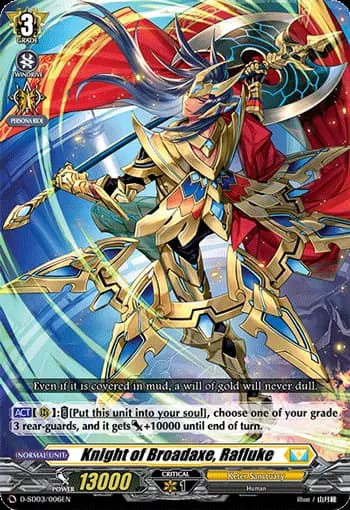 Knight of Broadaxe, Rafluke