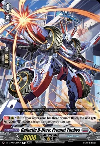 Galactic B-Hero, Prompt Tachys