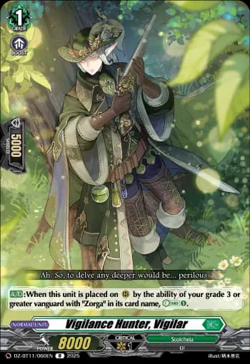 Vigilance Hunter, Vigilar